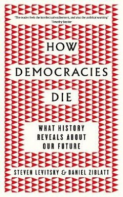 Cover Art for 9780241317983, How Democracies Die by Steven Levitsky, Daniel Ziblatt