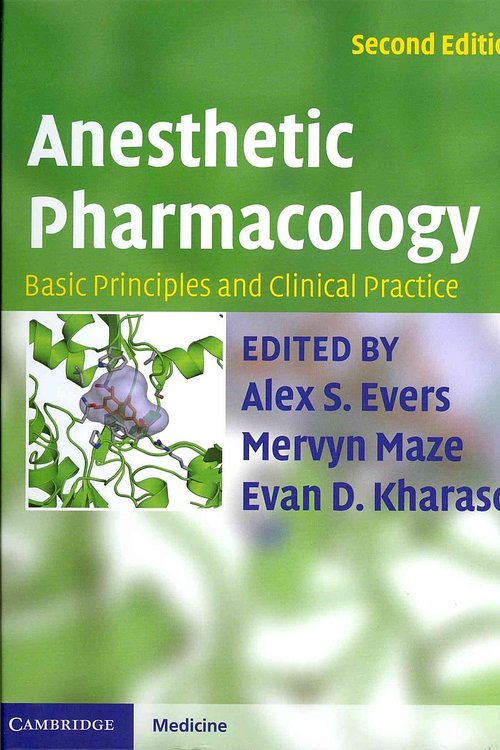 Cover Art for 9780521896665, Anesthetic Pharmacology by Alex S. Evers, Mervyn Maze, Evan D. Kharasch