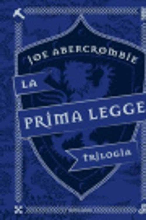 Cover Art for 9788804766070, La prima legge. Trilogia: Il richiamo delle spade-Non prima che siano impiccati-L'ultima ragione dei re by Joe Abercrombie