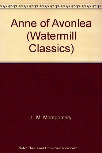 Cover Art for 9781483980126, Anne of Avonlea by L. M. Montgomery