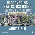 Cover Art for 9781526436566, Discovering Statistics Using IBM SPSSNorth American Edition by Andy Field