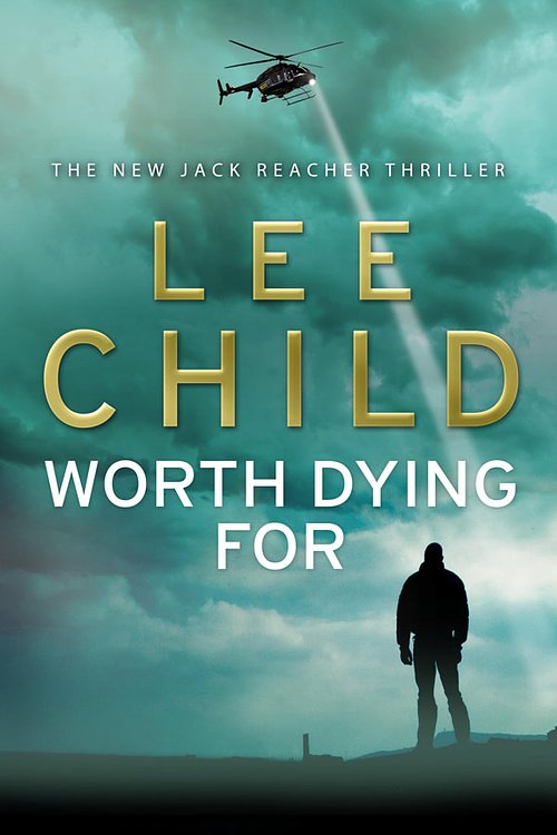 Cover Art for 9780593065679, Worth Dying For by Lee Child