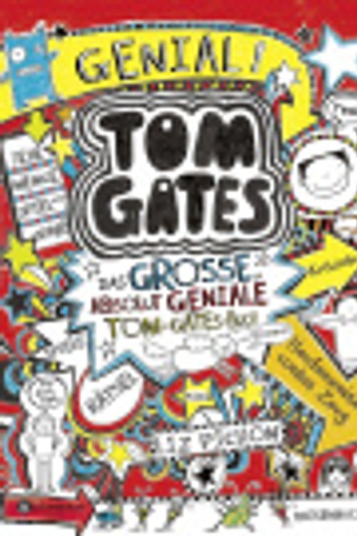 Cover Art for 9783505137532, Tom Gates - Das große, absolut geniale Tom-Gates-Buch by Liz Pichon