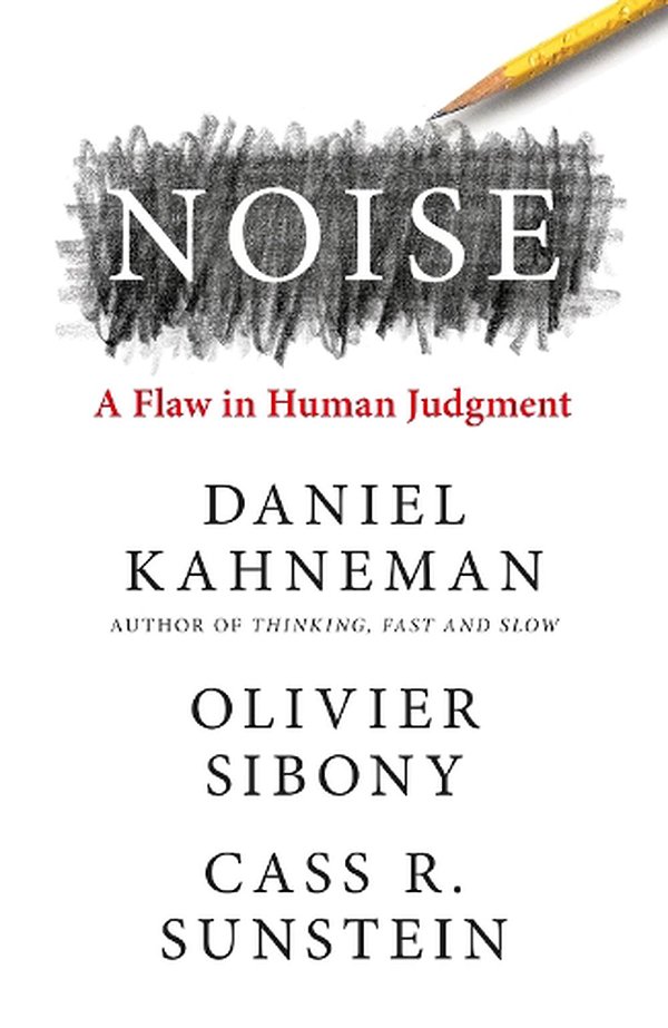 Cover Art for 9780008308995, Noise by Daniel Kahneman, Olivier Sibony, Cass R. Sunstein