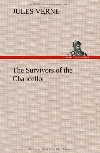 Cover Art for 9783849161903, The Survivors of the Chancellor by Jules Verne