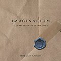 Cover Art for 9780733338649, Imaginarium by Sibella Court