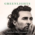 Cover Art for B08DYFBB92, Greenlights by Matthew McConaughey