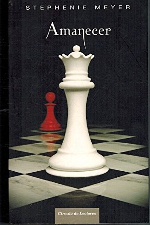 Cover Art for 9788467232882, Amanecer by Stephenie Meyer