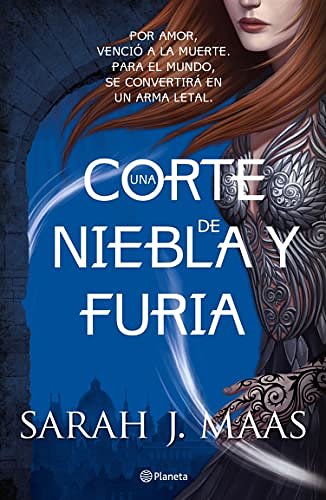 Cover Art for B01IWKSSEO, Una corte de niebla y furia (Spanish Edition) by Maas, Sarah J.