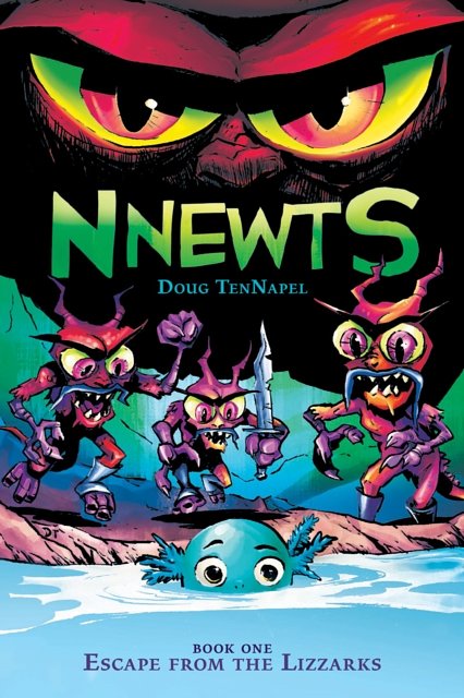 Cover Art for 9780545676465, Nnewts: Book 1 by Doug TenNapel