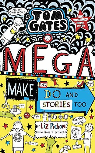 Cover Art for B07PP7THJF, Tom Gates: Mega Make and Do (and Stories Too!) by Liz Pichon