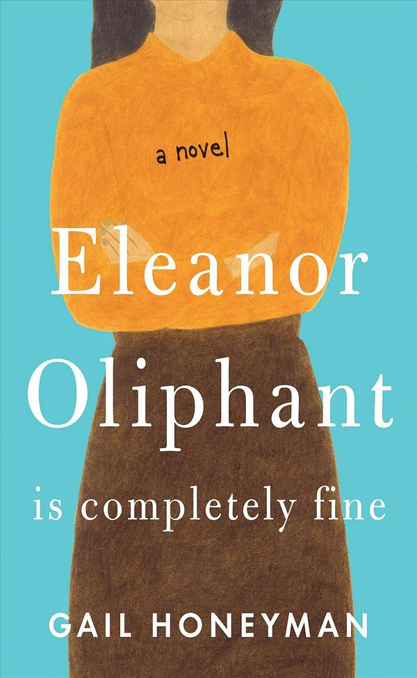 Cover Art for 9781432847685, Eleanor Oliphant is Completely Fine by Gail Honeyman