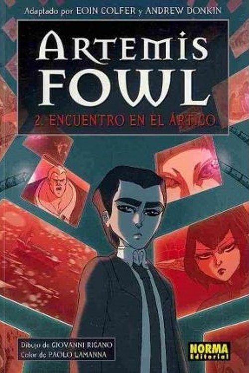 Cover Art for 9788467900743, Artemis Fowl La Novela Grafica 2 / Artemis Fowl The Graphic Novel 2: Encuentro en el artico / The Arctic Incident (Spanish Edition) by Eoin Colfer