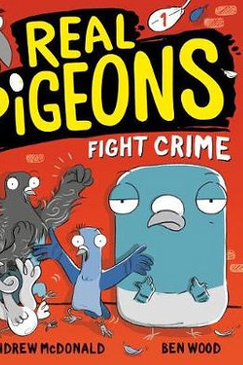 Cover Art for 9780593119433, Real Pigeons Fight Crime (Book 1) by Andrew McDonald
