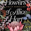 Cover Art for 9781460754337, The Lost Flowers of Alice Hart by Holly Ringland