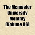 Cover Art for 9781152406001, McMaster University Monthly (Volume 06) (Paperback) by McMaster University