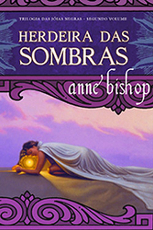 Cover Art for 9789728839895, Herdeira das Sombras Trilogia das Jóias Negras - Volume II by Anne Bishop