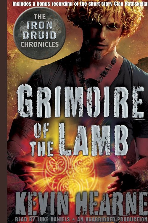 Cover Art for 9780804128827, Grimoire of the Lamb: An Iron Druid Chronicles Novella by Kevin Hearne