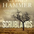 Cover Art for 9781760632984, Scrublands by Chris Hammer