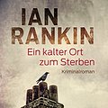 Cover Art for B01NGTFIEE, Ein kalter Ort zum Sterben by Ian Rankin