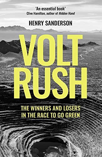 Cover Art for B09QLBWJNH, Volt Rush: The Winners and Losers in the Race to Go Green by Henry Sanderson