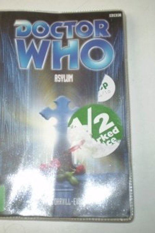 Cover Art for 9780563538332, Doctor Who: Asylum by Darvill-Evans, Peter