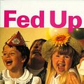 Cover Art for 9780091836986, Fed Up by Sue Dengate