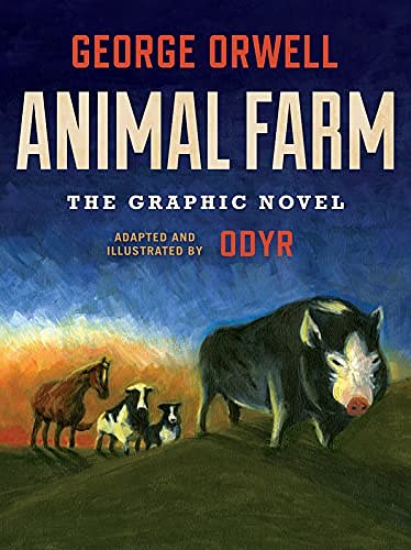 Cover Art for B07LCBVC9Y, Animal Farm: The Graphic Novel by George Orwell