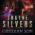 Cover Art for 9780692536735, Obsidian Son: Volume 1 (The Temple Chronicles) by Shayne Silvers