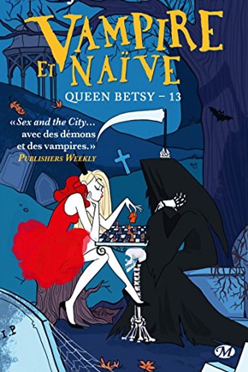 Cover Art for 9782811214937, Queen Betsy, Tome 13 : Vampire et Naïve by MaryJanice Davidson