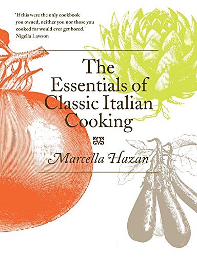 Cover Art for B007UM6KFA, The Essentials of Classic Italian Cooking by Marcella Hazan