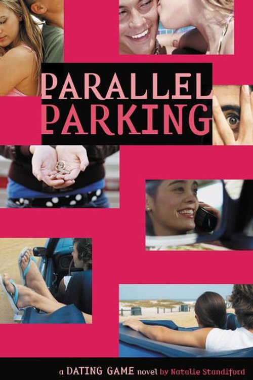Cover Art for 9780316115315, The Dating Game: Parallel Parking No. 6 by Natalie Standiford