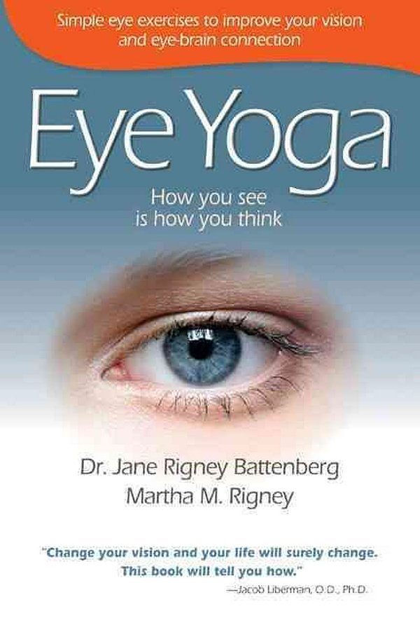 Cover Art for 9781934938751, Eye Yoga by Jane Rigney Battenberg