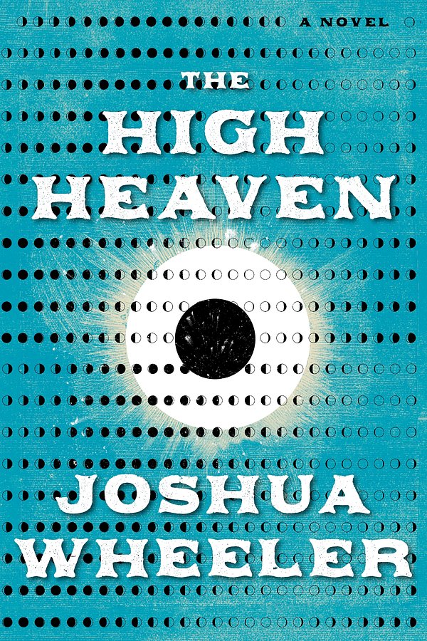 5 editions of High Heaven by Joshua Wheeler