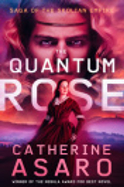 Cover Art for 9781504090797, The Quantum Rose (6) (Saga of the Skolian Empire) by Catherine Asaro