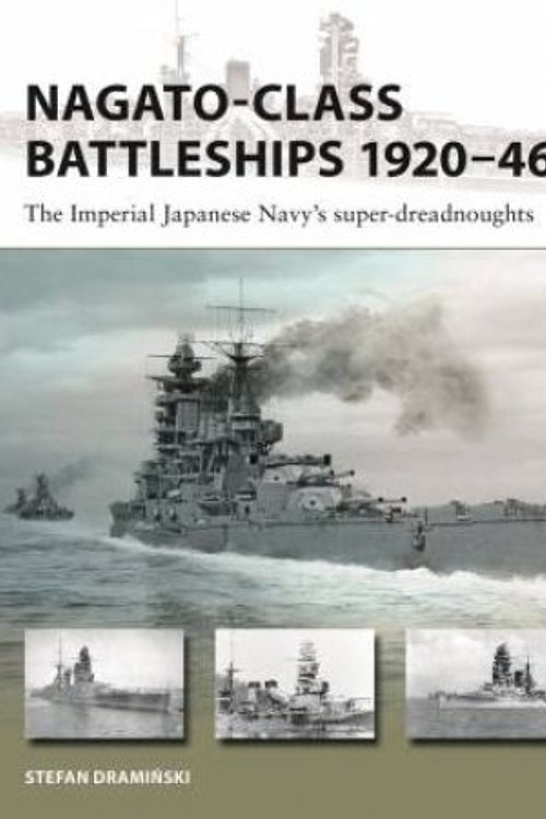 Cover Art for 9781472869579, Nagato-class Battleships 1920–46: The Imperial Japanese Navy's super-dreadnoughts: 346 by Stefan Draminski