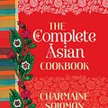 Cover Art for 9781742736976, The Complete Asian Cookbook by Charmaine Solomon