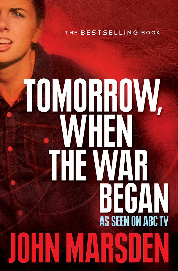 99 editions of Tomorrow, When the War Began by John Marsden