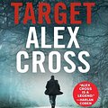 Cover Art for 9780316417501, Target: Alex Cross by James Patterson