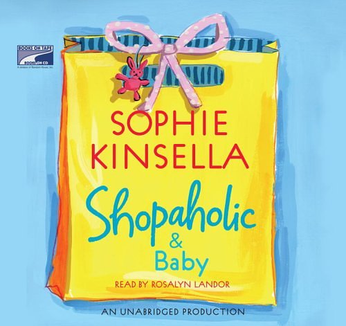 Cover Art for 9781415935859, Shopaholic & Baby (BOT 7210-CD) by Sophie Kinsella