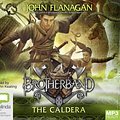 Cover Art for 9781489412836, The Caldera: 7 (Brotherband) by John Flanagan