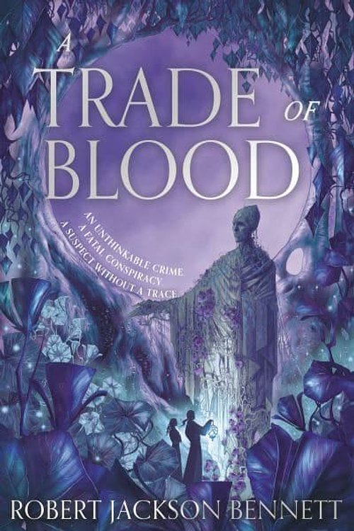 Cover Art for 9781399725514, A Trade of Blood by Bennett, Robert Jackson