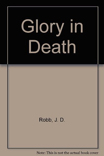 Cover Art for 9780753173794, Glory in Death by J. D. Robb