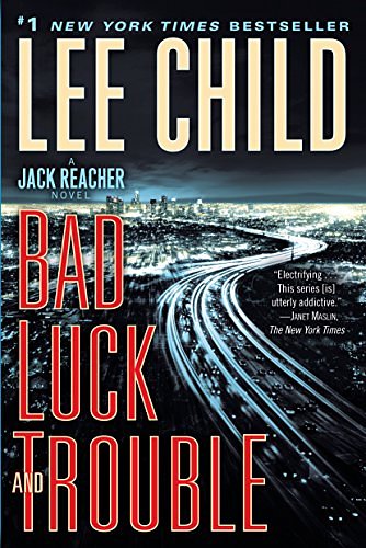 Cover Art for 9781984818959, Bad Luck and TroubleJack Reacher by Lee Child