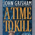 Cover Art for 9780553700183, A Time to Kill by John Grisham