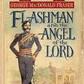 Cover Art for 9780006513025, Flashman and the Angel of the Lord by George MacDonald Fraser