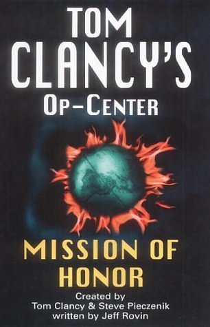 Cover Art for B01K13ZBCW, Mission of Honor (Tom Clancy's Op-Center) by Tom Clancy (2004-06-01) by Tom Clancy;Steve Pieczenik;Jeff Rovin