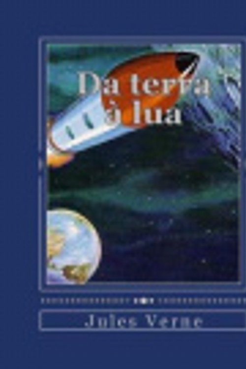 Cover Art for 9781535288699, Da terra � lua by Jules Verne