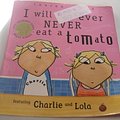 Cover Art for 9781407802336, I Will Not Ever Never Eat A Tomato by Lauren Child