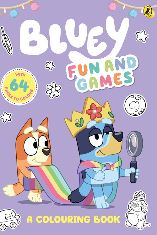 Cover Art for 9781761040191, Bluey: Fun and Games: A Colouring Book by Bluey